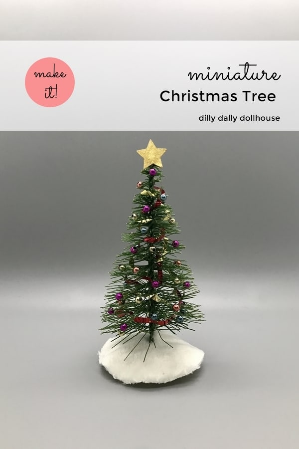 Miniature Christmas Tree (Easy Decorating Tutorial) - dilly dally dollhouse