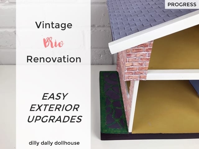 vintage brio dollhouse exterior renovation