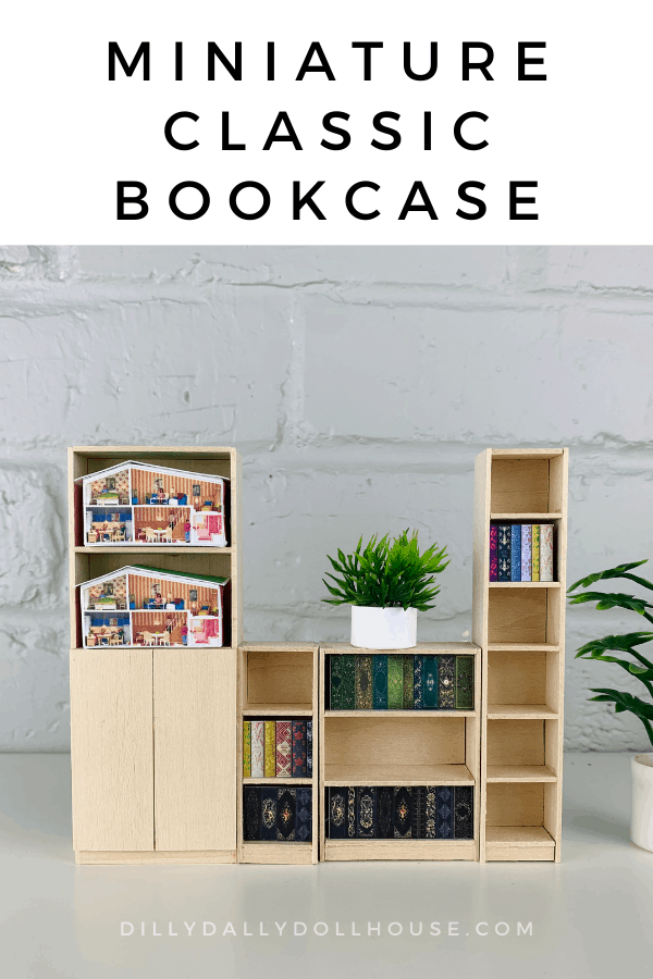 Miniature Classic Bookcase (Tutorial + SVG) dilly dally dollhouse